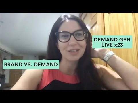 Marketing Teams Should Be Separated into Brand & Demand | Demand Gen Live x23