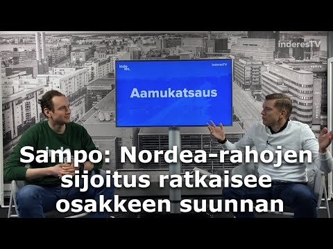 Sampo: Nordea-rahojen sijoitus ratkaisee osakkeen suunnan