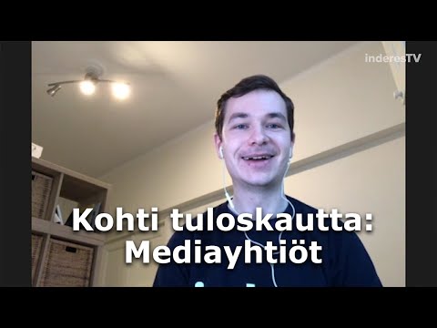 Kohti tuloskautta: Mediayhtiöt