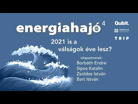 2021 is a válságok éve lesz? | Energiahajó vol.4