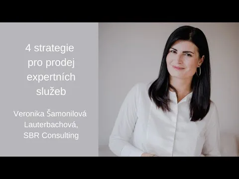 #31 – 4 strategie pro prodej expertních služeb – Veronika Šamonilová Lauterbachová