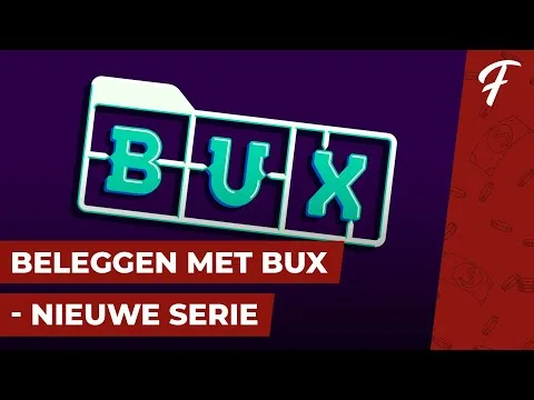 BELEGGEN MET BUX – BEGIN VAN EEN NIEUWE SERIE! #1
