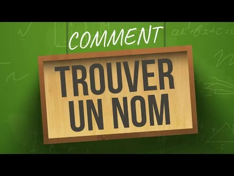 Comment trouver un nom – choisir un nom en 5 min.