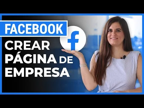 Cómo crear una página de Facebook para Negocios y Empresas