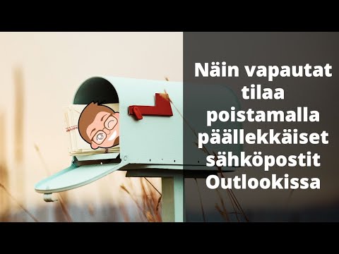 Näin vapautat tilaa poistamalla päällekkäiset sähköpostit Outlookissa