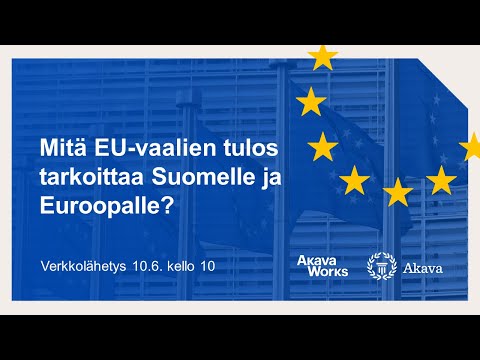 Kohti EU-vaaleja: Mitä EU-vaalien 2024 tulos tarkoittaa Suomelle ja Euroopalle?