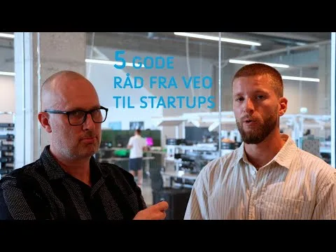 5 gode råd fra VEO til startups: Undgå grimme selvmål