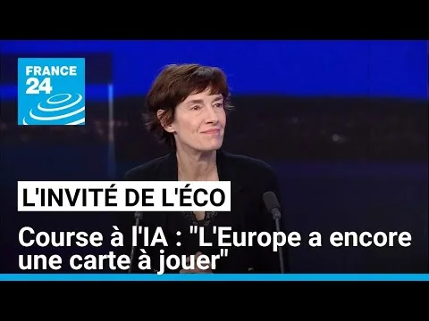 Course à l’IA : “L’Europe a encore une carte à jouer” • FRANCE 24