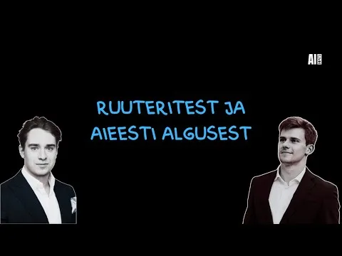 Ruuteritest ja AI Eesti algusest