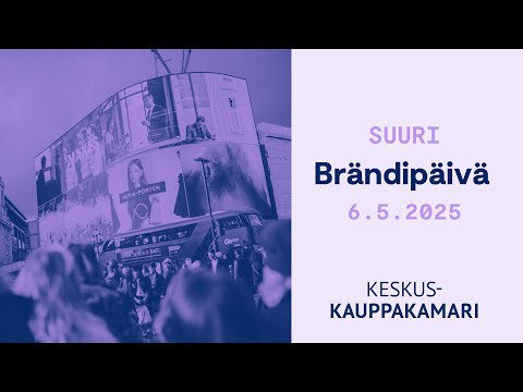 Keskuskauppakamarin Suuri brändipäivä 6.5.2025
