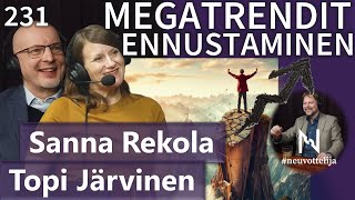 Megatrendit ja ennustaminen Sanna Rekola Topi Järvinen #neuvottelija 231