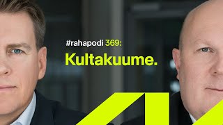 Kultakuume | #rahapodi 369