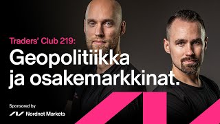 Geopolitiikka ja osakemarkkinat | Traders’ Club 219