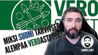 Miksi Suomen veroaste on saatava alemmaksi? – Loppu Holhousvaltio-syndroomalle