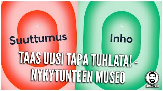 Kuinka tuhlata verorahaa? – Nykytunteen museo, Suomi toimii