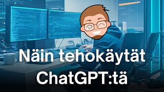 Tee parempaa jälkeä tekoälyllä – Näin tehokäytät ChatGPT:tä