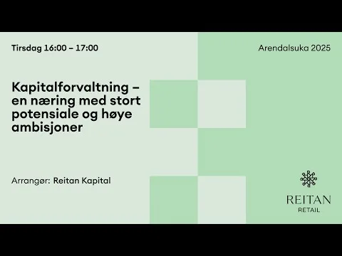 Kapitalforvaltning – en næring med stort potensiale og høye ambisjoner​