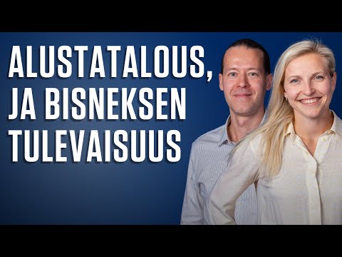 Alustatalous, Wolt ja bisneksen tulevaisuus | Marianne Vikkula & Paavo Ritala #559