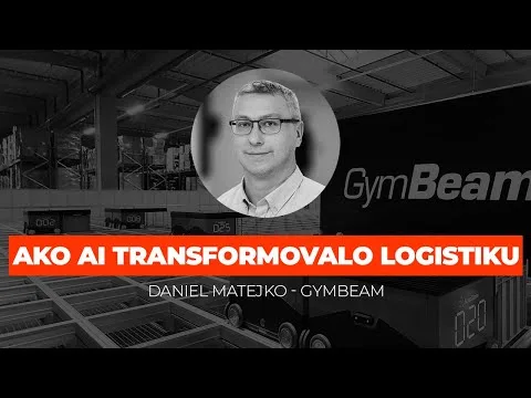 Ako AI transformovalo logistiku v GymBeame ? | Daniel Matejko | GymBeam