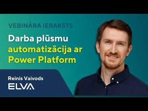 Darba plūsmu automatizācija ar Microsoft Power Platform | Dynamics 365 arhitekts | ELVA