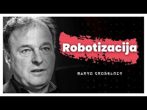 Svet s superinteligenco, robotizacija in globalna AI tekma (Marko Grobelnik) – AIDEA Podkast 208