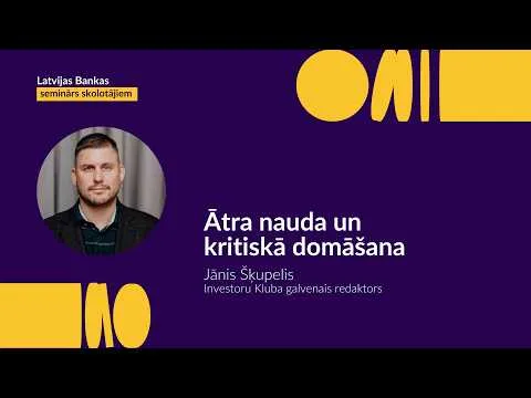 Aktualitātes ekonomikā | 2026, ziema | Ātra nauda un kritiskā domāšana