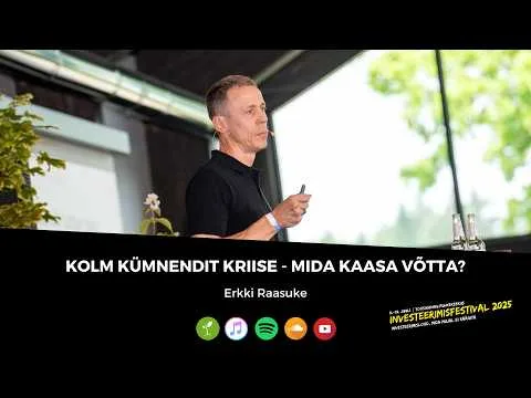 Kolm kümnendit kriise – mida kaasa võtta?