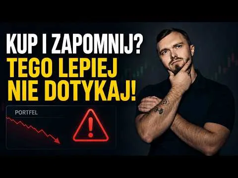 Kup i zapomnij? Te inwestycje mogą zniszczyć Twój portfel!