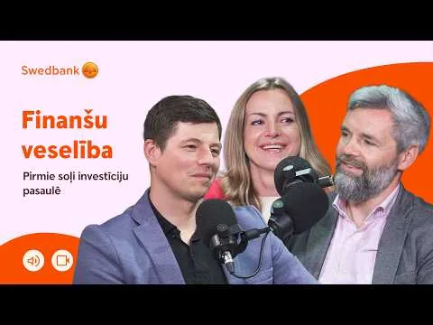 Kā sākt investēt | Swedbank Finanšu veselības podkāsts