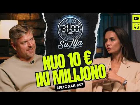 31 minutė su Ilja Laurs: Kaip auginti turtą – nuo 10 € iki finansinės laisvės | #57