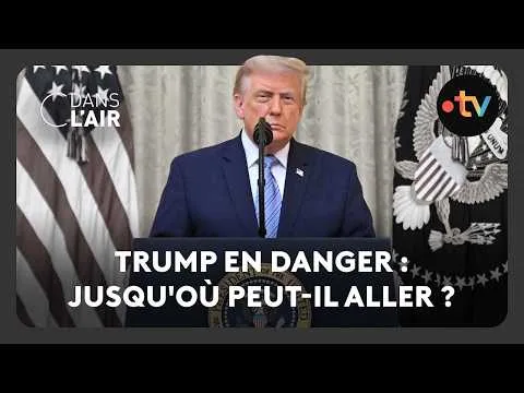 Trump en danger : jusqu’où peut-il aller ?  –  C dans l’air – 17.07.2026