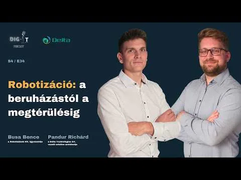 4. évad / 34. epizód – Robotizáció: a beruházástól a megtérülésig