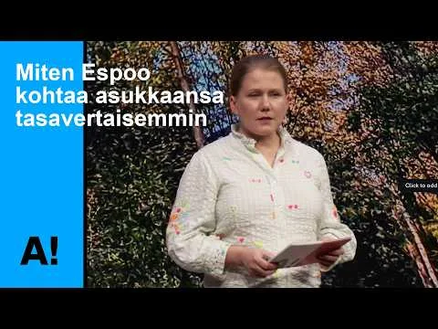Miten Espoo kohtaa asukkaansa tasavertaisemmin – Annukka Svanda – Aalto Ahaa