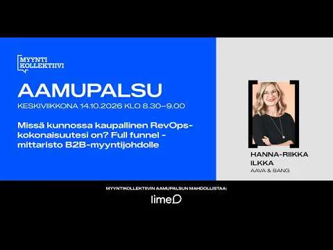 Missä kunnossa kaupallinen RevOps-kokonaisuutesi on? / MyyntiKollektiivin Aamupalsu 14.10.2026