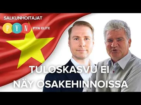 Vietnamin pörssi rämpii, vaikka tuloskasvu erinomaista | Salkunhoitajat – PYN Elite