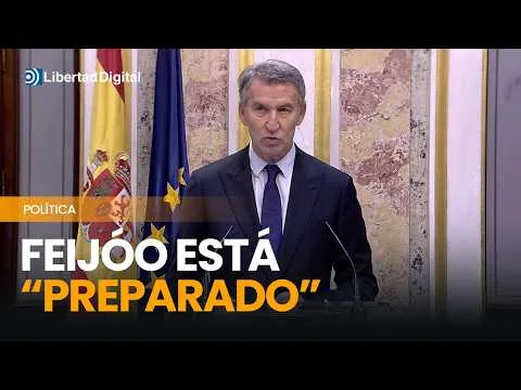 Feijóo reta a Sánchez a convocar elecciones: “Estoy listo”