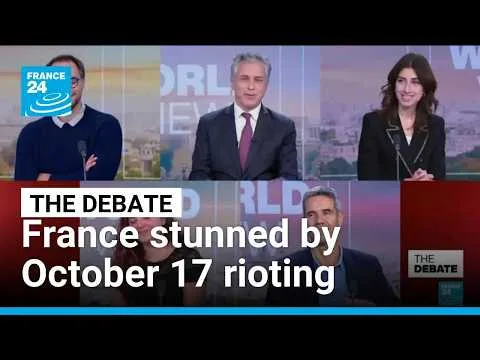 France stunned by October 17 rioting • FRANCE 24 English