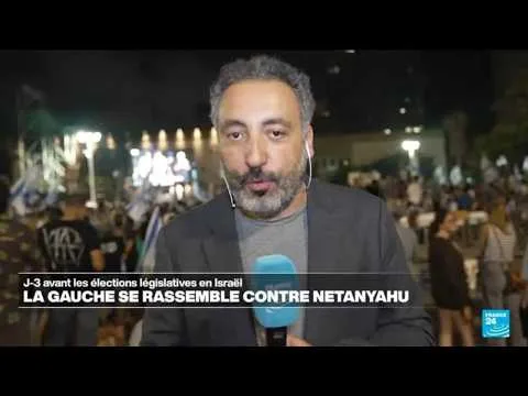 Législatives en Israël : Manifestations contre Netanyahu • FRANCE 24