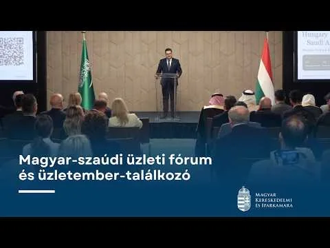 🇸🇦 🇭🇺 Magyar-szaúdi üzleti fórum és üzletember-találkozó