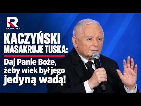 HIT! KACZYŃSKI MASAKRUJE TUSKA: Daj Panie Boże, żeby wiek był jego jedyną wadą! | PEŁNE WYSTĄPIENIE