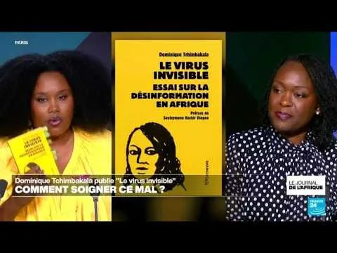 Afrique : comment lutter contre la désinformation ? Dominique Tchimbakala et Le virus invisible
