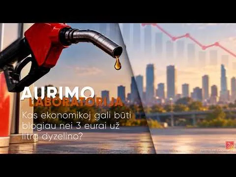 „Aurimo laboratorija“. Kas ekonomikoje gali būti blogiau nei 3 eurai už litrą dyzelino? (ištrauka)