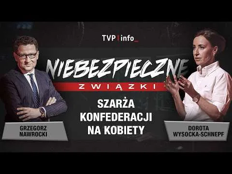 Mentzen i Berkowicz obrażają kobiety, a “młodzi patrzą” | NIEBEZPIECZNE ZWIĄZKI