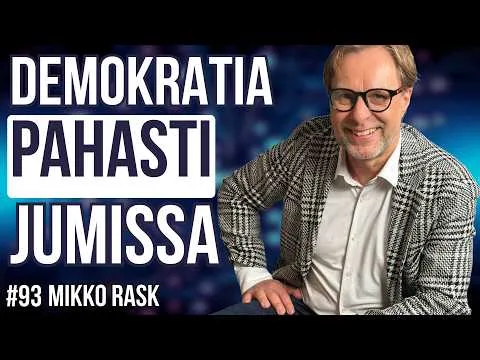 #93 | Miksi kansaa kuullaan, mutta ei kuunnella, professori Mikko Rask?