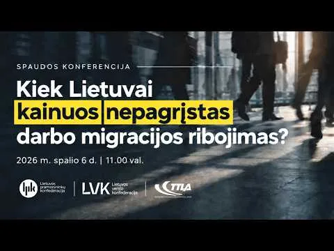 Tiesiogiai: kiek Lietuvai kainuos nepagrįstas darbo migracijos ribojimas?